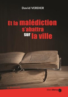 Et la malédiction s'abattra sur la ville - David Verdier