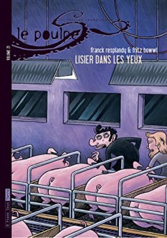 Le Poulpe, Tome 21 : Lisier dans le yeux - Fritz Respland - Fritz Bowwl