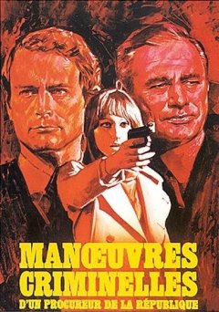 Manœuvres criminelles d'un procureur de la République / A vous de juger - Eriprando Visconti