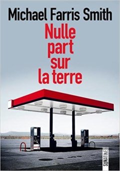 Nulle part sur la Terre - Michael Farry Smith