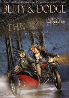Betty & Dodge, Tome 1 : L'affaire Manhattan - Jean-Claude Van Rijckeghem
