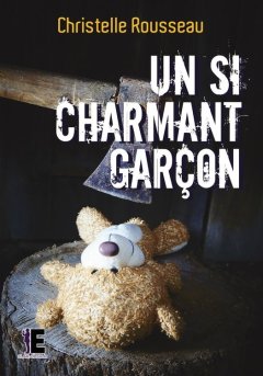 Un si charmant garçon - Christelle Rousseau