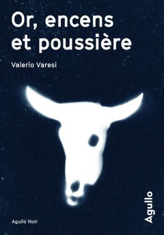 Or, encens et poussière - Valerio Varesi
