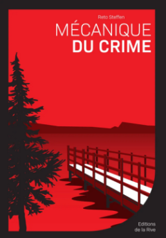 Mécanique du crime - Reto Steffen