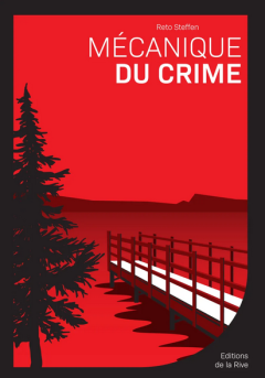 Mécanique du crime - Reto Steffen