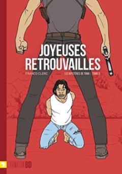 joyeuses retrouvailles : Les mystères de Tana T02