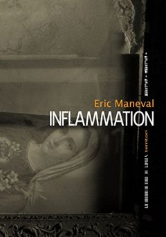 Inflammation - Eric Maneval