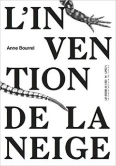 L'invention de la neige - Anne Bourrel