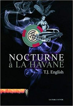 Nocturne à la Havane - T.J. English