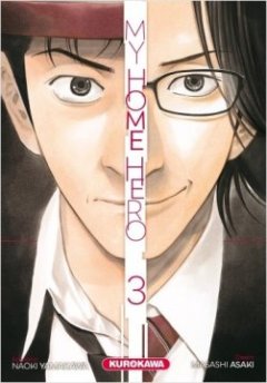 My Home Hero - Tome 3 - Naoki Yamakawa - Masashi Asaki