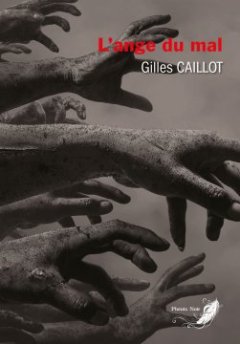 L'ange du mal - Gilles Caillot