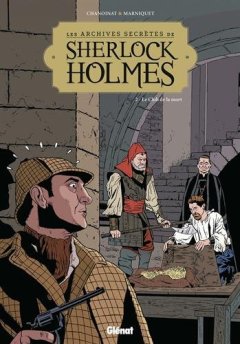 Les Archives secrètes de Sherlock Holmes - Tome 02 NE : Le club de la mort - Philippe Chanoinat