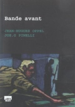 Bande avant - Jean-hugues Oppel - Joe g. Pinelli