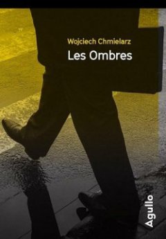 Les Ombres - Wojciech Chmielarz