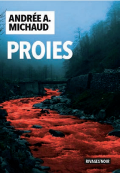Proies - Andrée A. Michaud