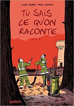 Tu sais ce qu'on raconte - Daniel Casanave et Gilles Rochier 