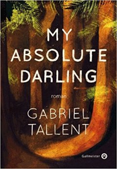 My absolute darling - Gabriel Tallent