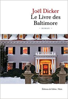 Le Livre des Baltimore - Joël Dicker