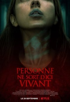 Personne ne sort d'ici vivant : un thriller horrifique indigent