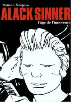 Alack Sinner l'Intégrale, Tome 1 : L'âge de l'innocence