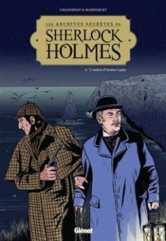 SHERLOCK HOLMES CONTRE ARSENE - PHILIPPE CHANOINAT - FREDERIC MARNIQUET