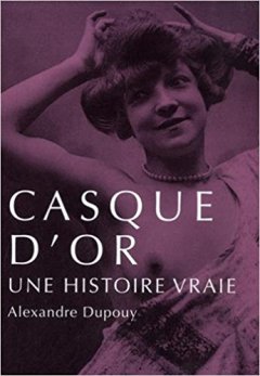 Casque d'or - Alexandre Dupouy