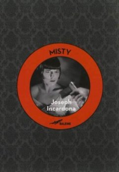 Misty - Joseph Incardona