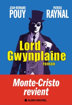 Lord Gwynplaine - Jean Bernard Pouy et Patrick Raynal