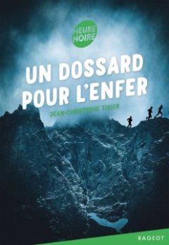 Un dossard pour l'enfer - Jean-Christophe Tixier
