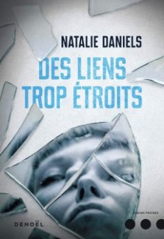 Des Liens trop étroits - Natalie Daniels