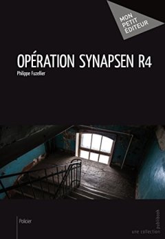 Opération Synapsen R4 - Philippe Fuzellier
