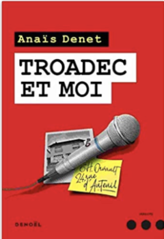 Troadec et moi - Anaïs Denet