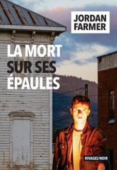 La mort sur ses épaules - Jordan Farmer