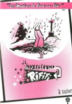Les mystères de Port-au-Vin, Tome 3 : Underground Rififi