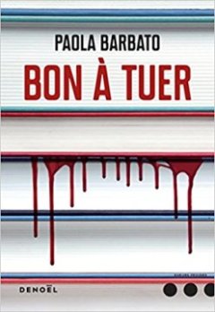Bon à tuer - Paola Barbato