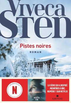 Pistes noires - Viveca Sten