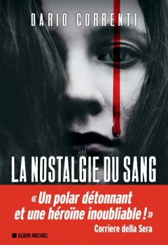 La nostalgie du sang - Dario Correnti