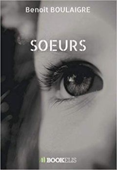 Soeurs - Benoit Boulaigre
