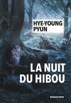 La nuit du hibou - Hye-young Pyun 