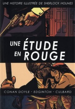 Une étude en rouge : Une histoire illustrée de Sherlock Holmes - Conan Doyle - Ian Edginton - I.N.J. Culbard - Achille(s)