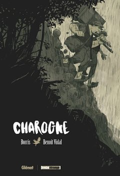 Charognes - Borris et Benoît Vidal