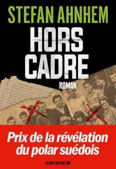 Hors cadre - Stefan Ahnhem