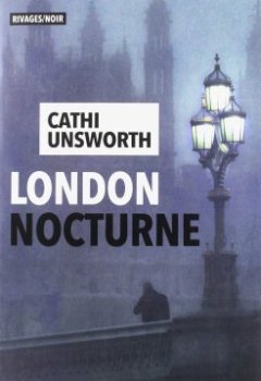 London nocturne - Cathi Unsworth