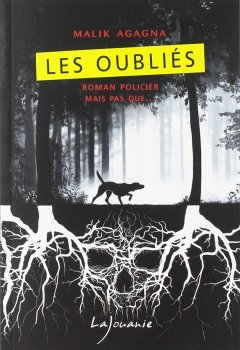 Les oubliés - Malik Agagna