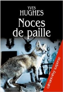 Noces de paille - Yves Hughes