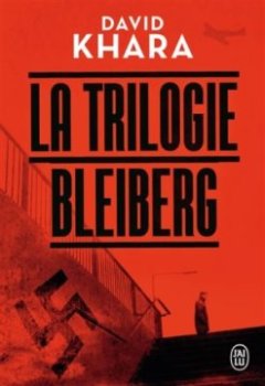 La Trilogie Bleiberg - David Khara