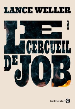 Le Cercueil de Job - Lance Weller