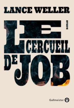 Le Cercueil de Job - Lance Weller