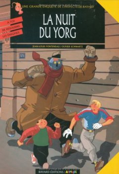 Les enquêtes de l'inspecteur Bayard, Tome 7 : La nuit du Yorg