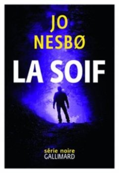 La Soif - Jo Nesbø